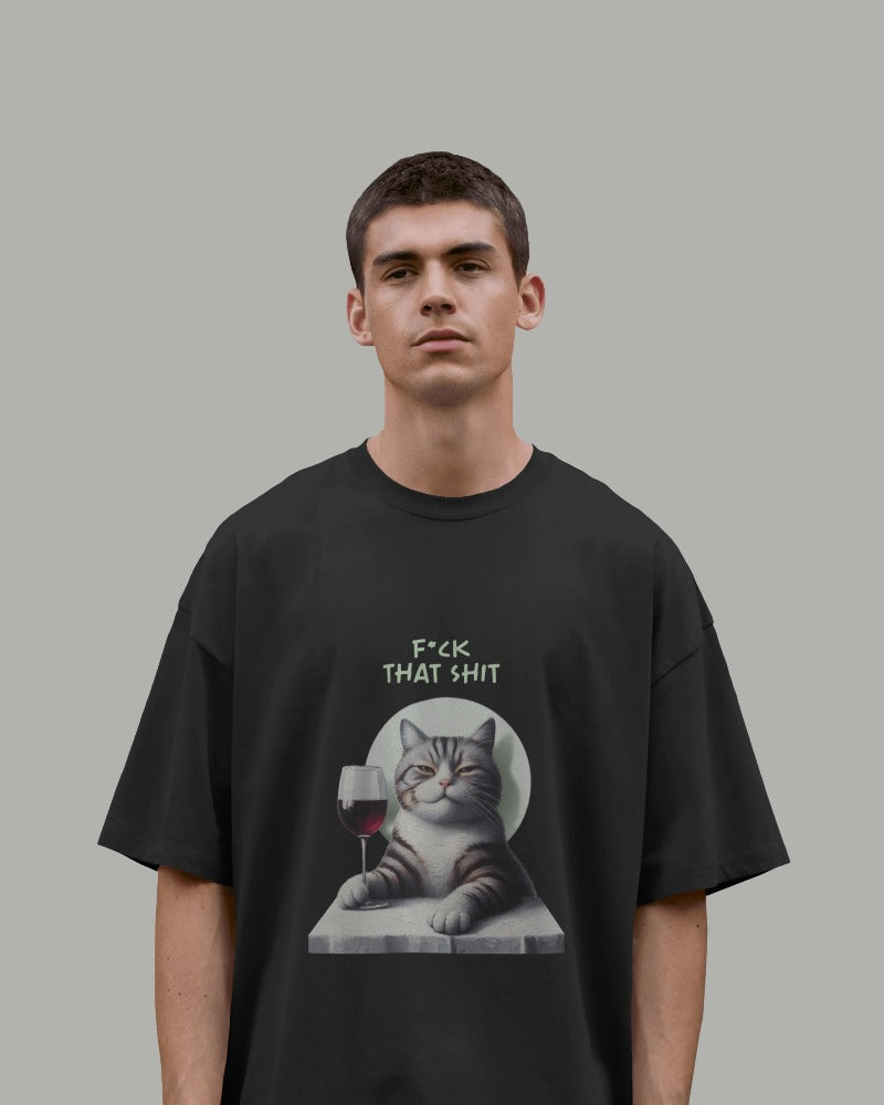 F*ck That Shit - 2 Colors